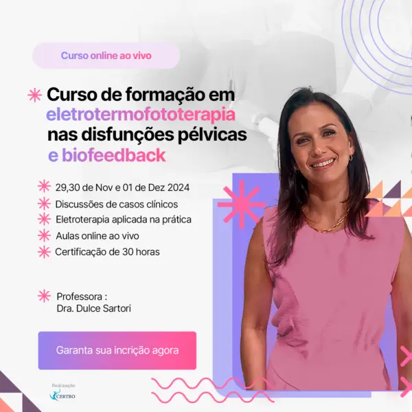 Curso de Formação em Eletrotermofototerapia e Biofeedback nas disfunções pélvicas