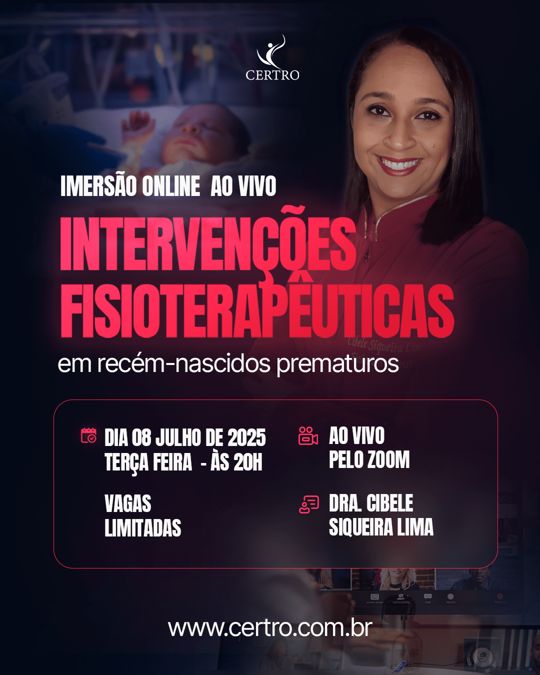 Imersão Intervenções Fisioterapêuticas em Recém-Nascidos Prematuros - Dra. Cibele Siqueira Lima